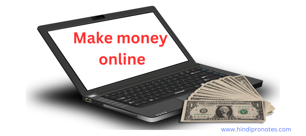 Make money online in Hindi - Ultimate Guide
